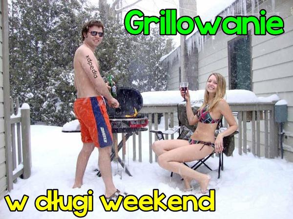 Grillowanie w długi weekend