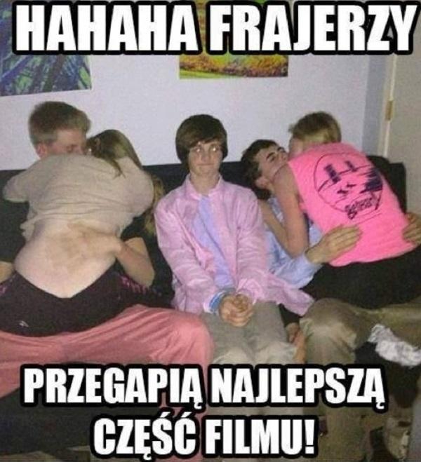 Haha frajerzy przegapią najlepsza część filmu
