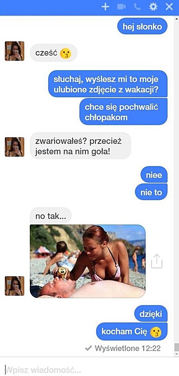 - Hej Słonko - Cześć - Wyślesz mi to moje ulubione zdjęcie