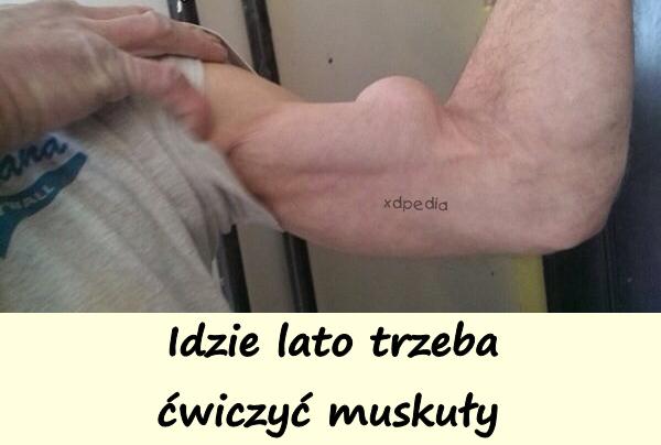 Idzie lato trzeba ćwiczyć muskuły