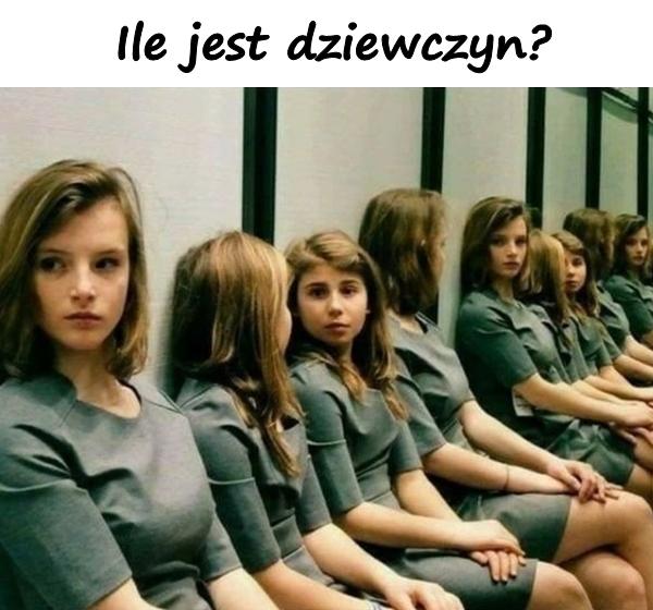 Ile jest dziewczyn