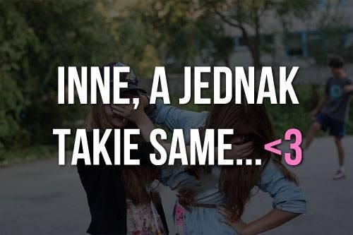 Inne, a jednak takie same