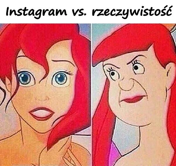 Instagram vs. rzeczywistość