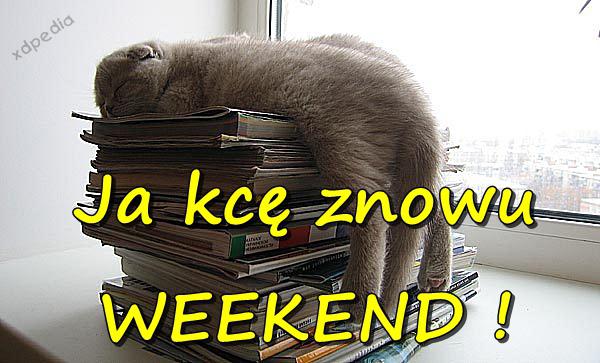 Ja kcę znowu WEEKEND