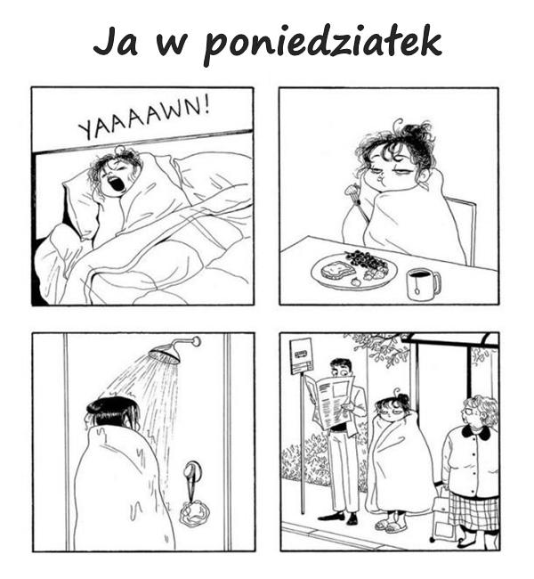 Ja w poniedziałek