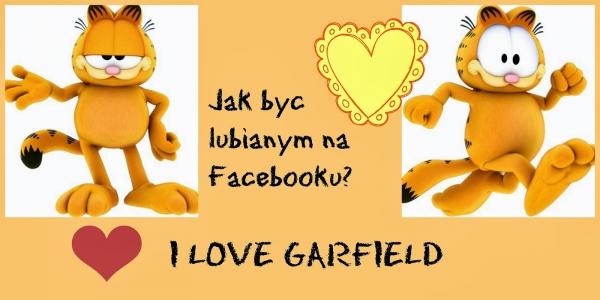 Jak być lubiany\nna facebooku\ni love garfield