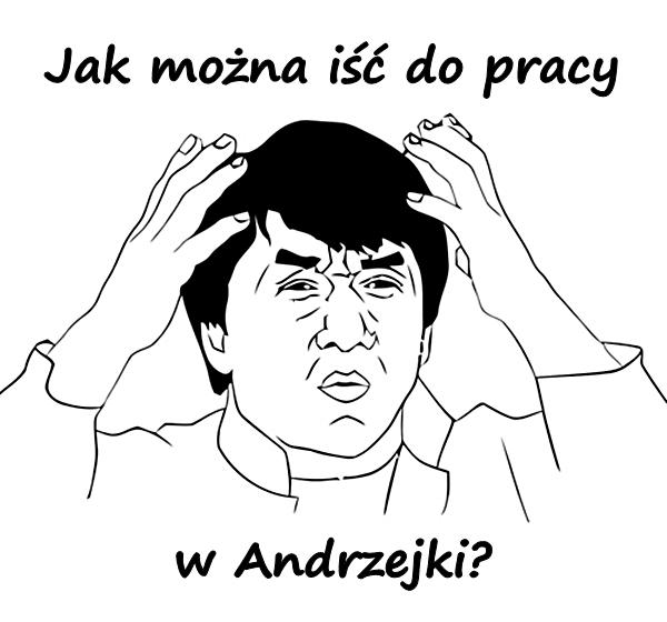 Jak można iść do pracy w Andrzejki