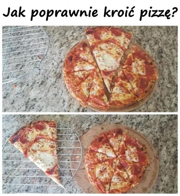 Jak poprawnie kroić pizzę