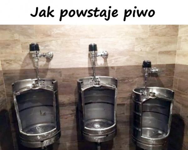 Jak powstaje piwo