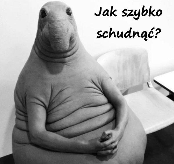 Jak szybko schudnąć