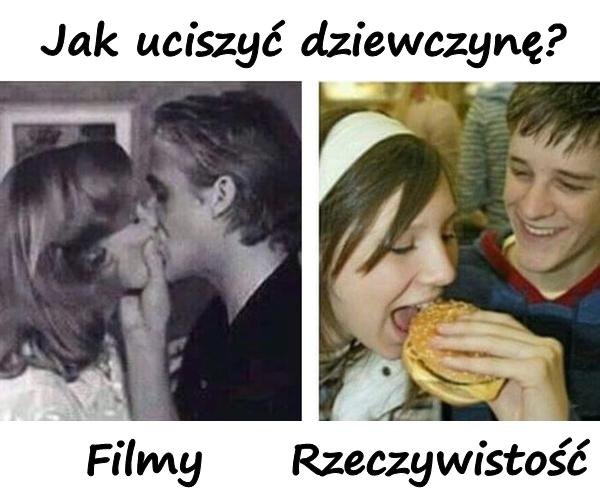 Jak uciszyć dziewczynę