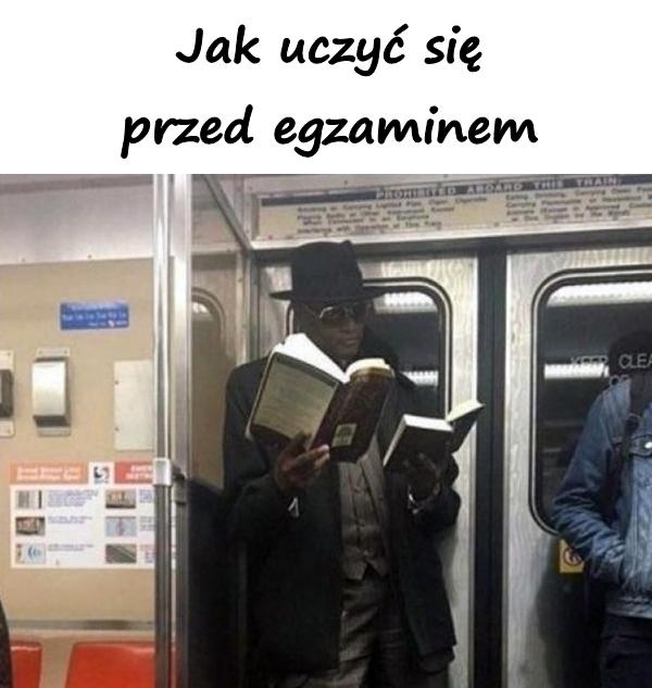 Jak uczyć się przed egzaminem