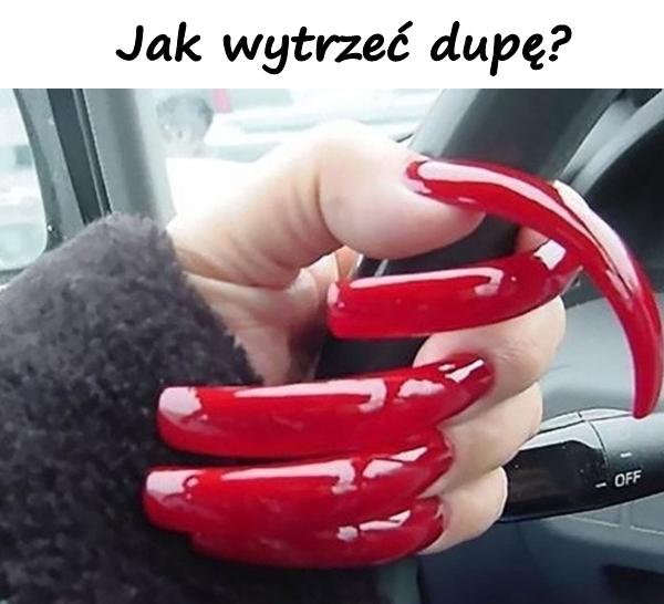 Jak wytrzeć dupę