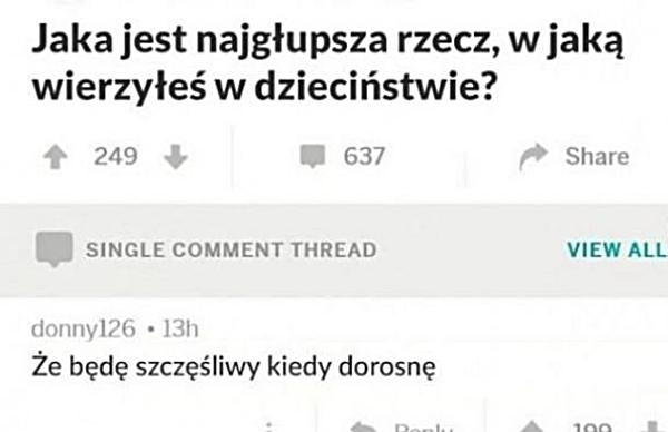 Jaka jest najgłupsza rzecz w jaką wierzyłeś w dzieciństwie