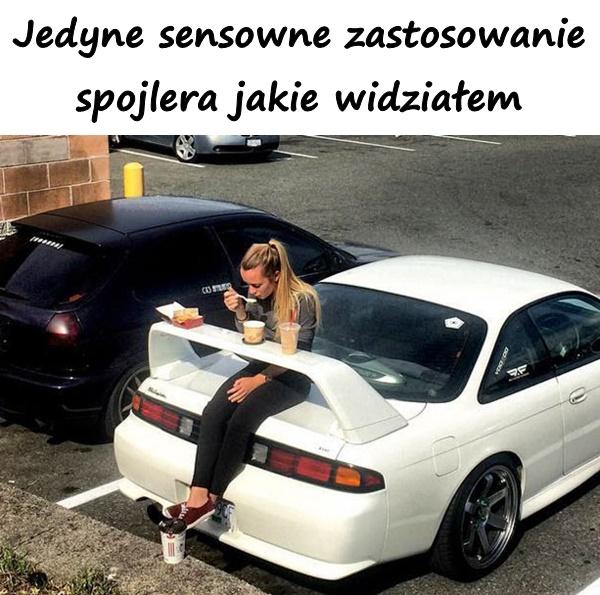 Jedyne sensowne zastosowanie spojlera jakie widziałem