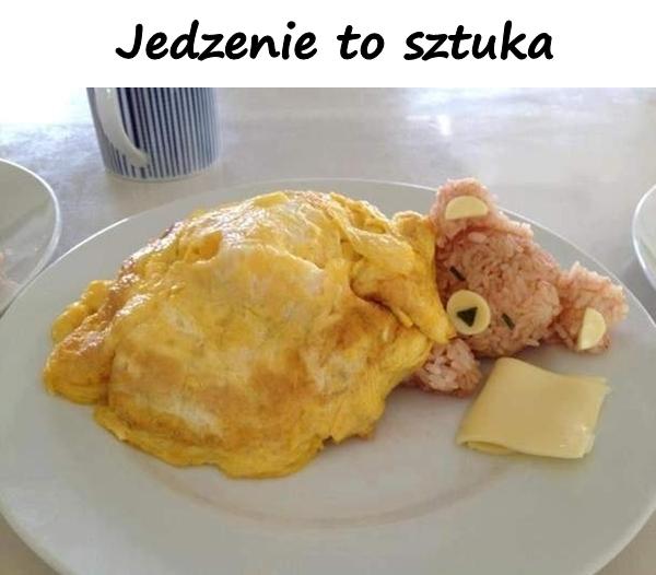 Jedzenie to sztuka