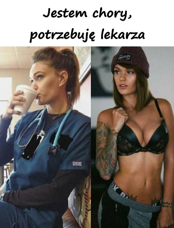 Jestem chory, potrzebuję lekarza