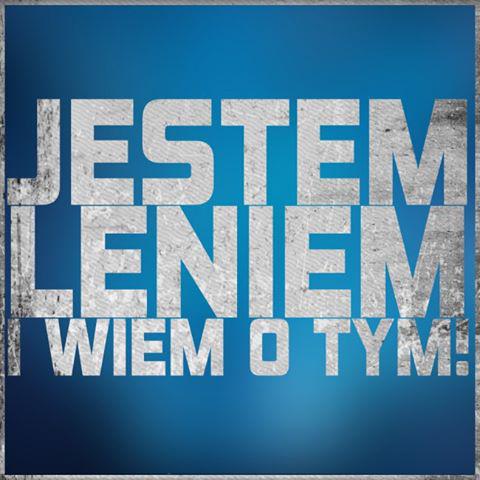 Jestem leniem i wiem o tym