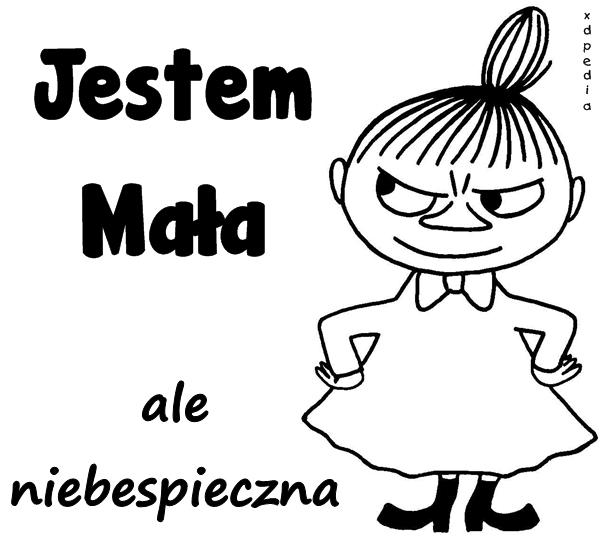 Jestem Mała, ale niebespieczna