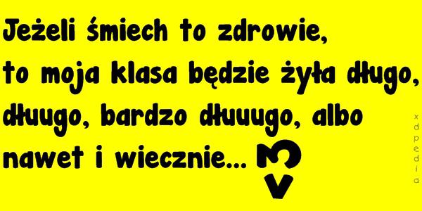 Jeżeli śmiech to zdrowie, to moja klasa będzie żyła długo