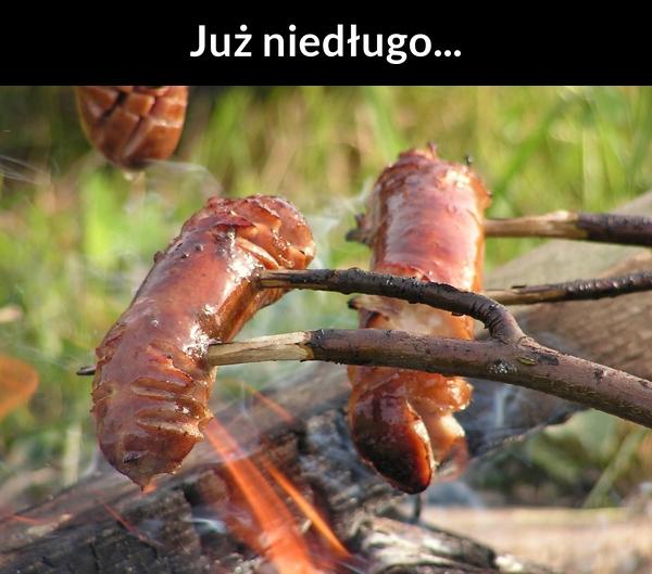 Już niedługo