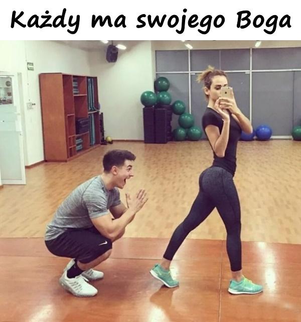 Każdy ma swojego Boga