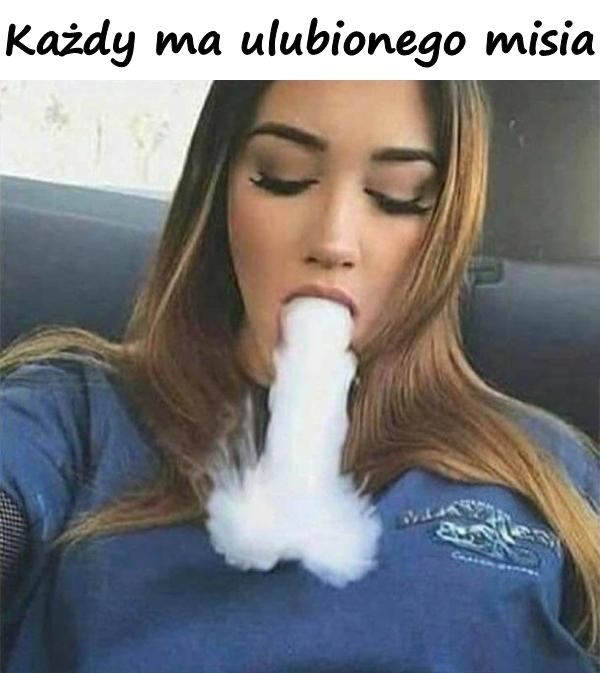 Każdy ma ulubionego misia