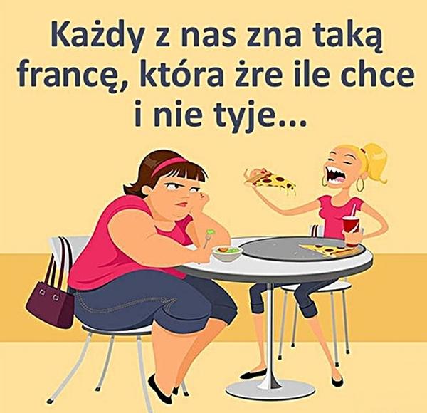 Każdy z nas zna taką francę, która żre ile chce i nie tyje