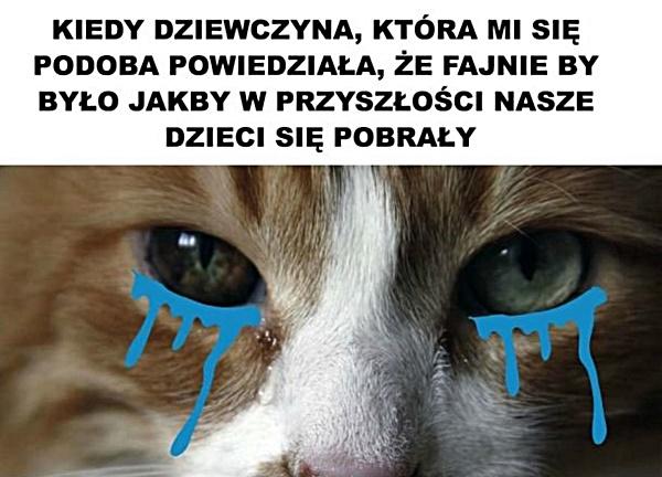 Kiedy dziewczyna, która mi się podoba powiedziała, że