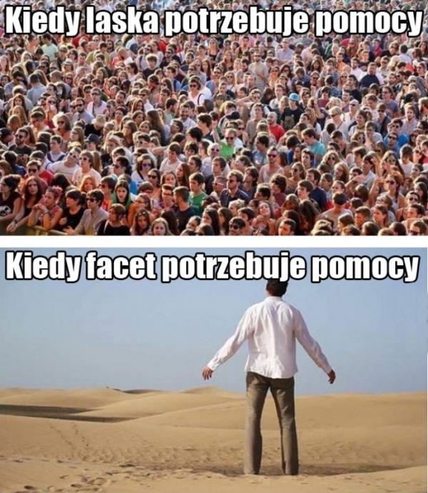 Kiedy facet potrzebuje pomocy. Kiedy laska potrzebuje