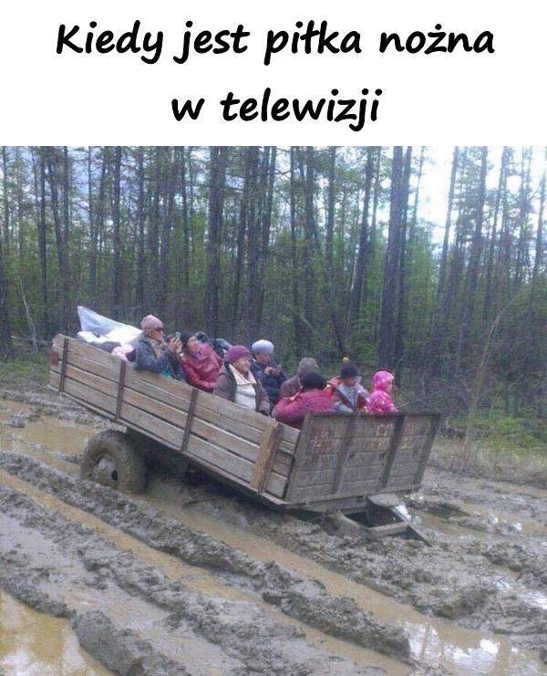 Kiedy jest piłka nożna w telewizji