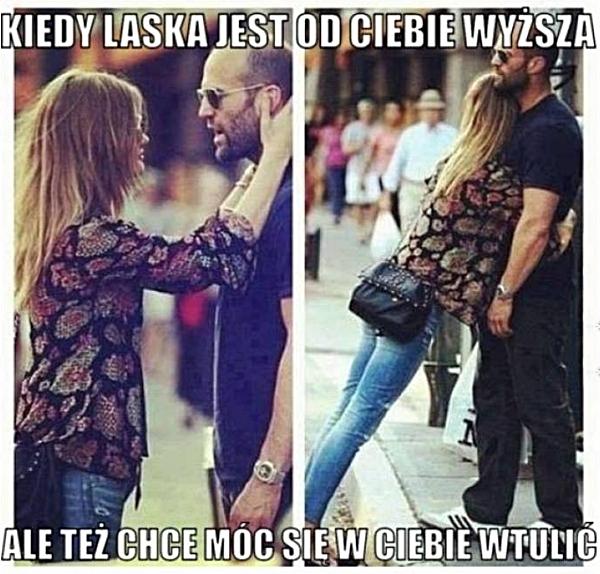 Kiedy laska jest od Ciebie wyższa, ale też chce móc się w