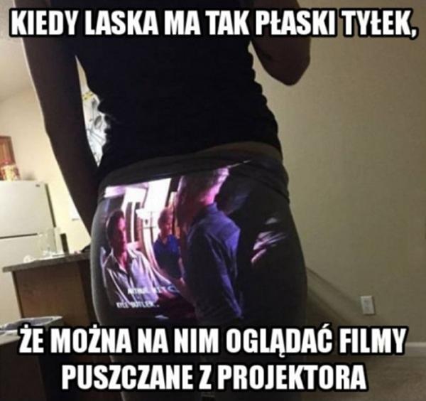 Kiedy laska ma tak płaski tyłek, że można na nim oglądać