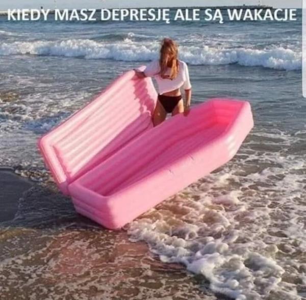 Kiedy masz depresję, ale są wakacje
