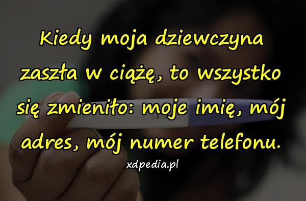 Kiedy moja dziewczyna zaszła w ciążę, to wszystko się