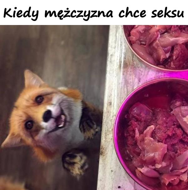 Kiedy mężczyzna chce seksu