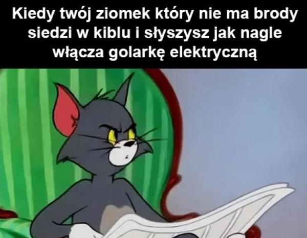 Kiedy Twój ziomek, który nie ma brody siedzi w kiblu i