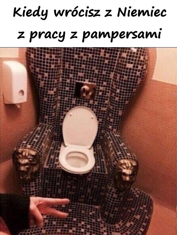 Kiedy wrócisz z Niemiec z pracy z pampersami