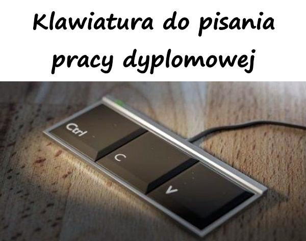 Klawiatura do pisania pracy dyplomowej