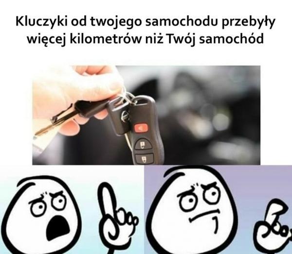 Kluczyki od twojego samochodu przebyły więcej kilometrów