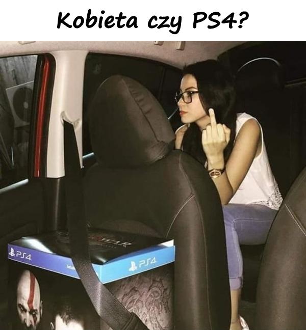 Kobieta czy PS