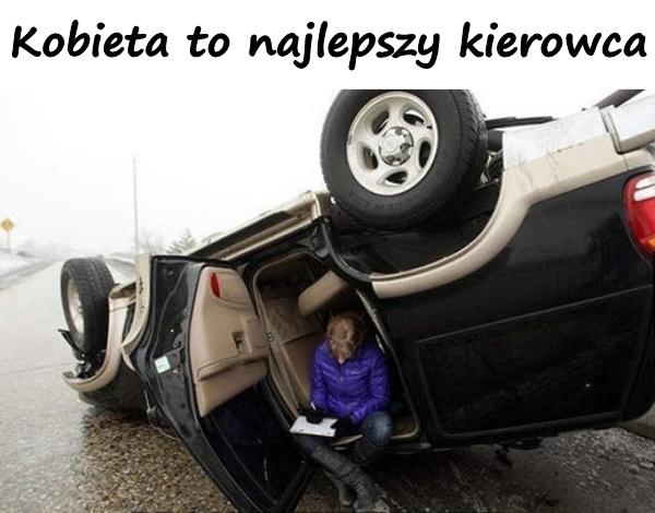 Kobieta to najlepszy kierowca