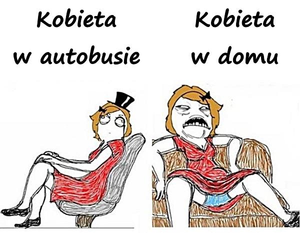 Kobieta w autobusie i Kobieta w domu