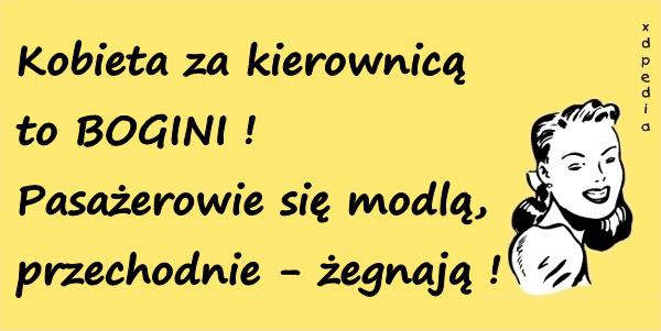 Kobieta za kierownicą to bogini! Pasażerowie się modlą