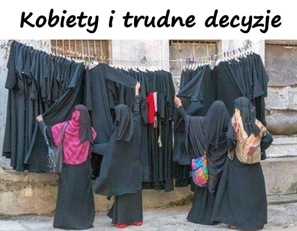 Kobiety i trudne decyzje