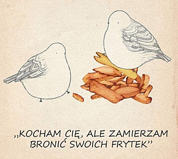 Kocham Cię, ale zamierzam bronić swoich frytek