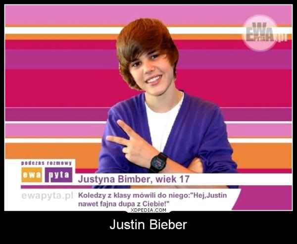 Koledzy z klasy mówili do niego: Hej, Justin nawet fajna