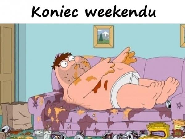 Koniec weekendu