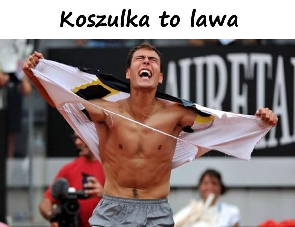 Koszulka to lawa