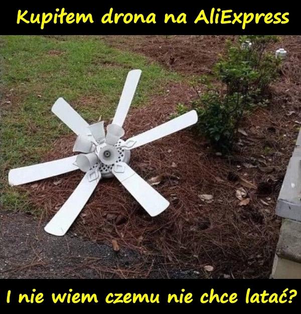 Kupiłem drona na AliExpress. I nie wiem czemu nie chce